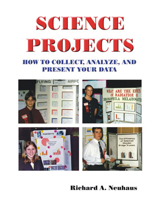 Science Projects: How to Collect, Analyze, and Present Your Data